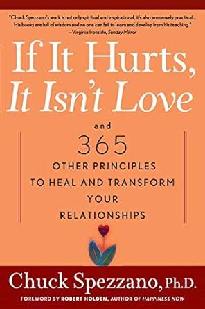 Full Download If It Hurts It Isnt Love And 365 Other Principles To Heal And Transform Your Relationships Paperback 
