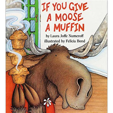 Read Online If You Give A Moose A Muffin 