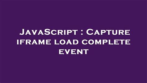 iframe load event javascript