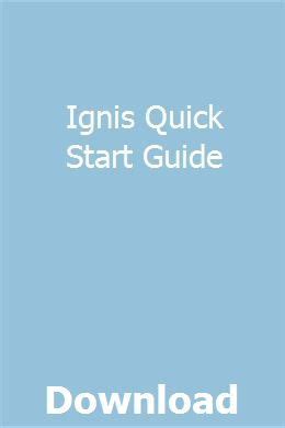 Read Ignis Quick Start Guide 