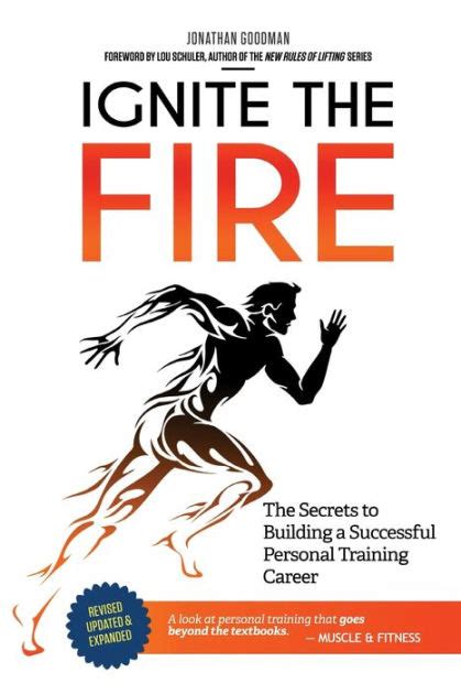 Full Download Ignite The Fire The Secrets To Building A Successful Personal Training Career Revised Updated And Expanded 