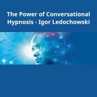 igor ledochowski power of conversational hypnosis