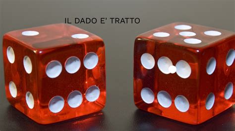Il Dado E Tratto