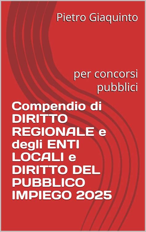 Il Diritto Per Tutti Compendio Facile Per La Preparazione Ad Ogni Concorso Pubblico
