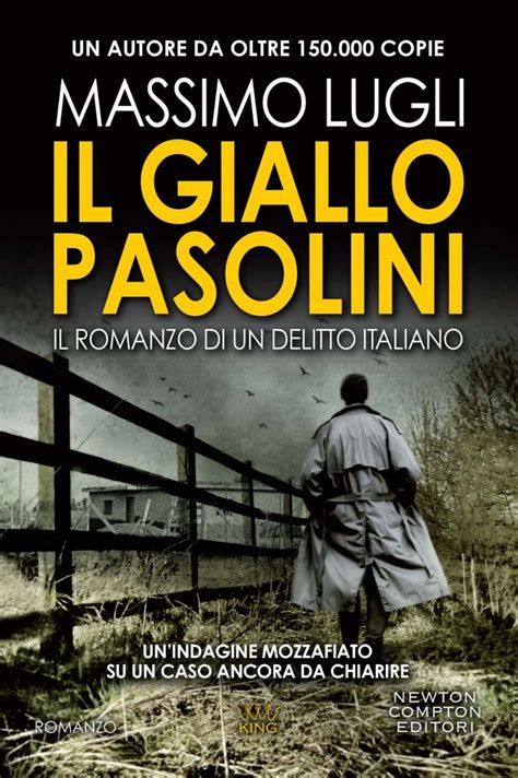 il giallo pasolini il romanzo di un delitto itali