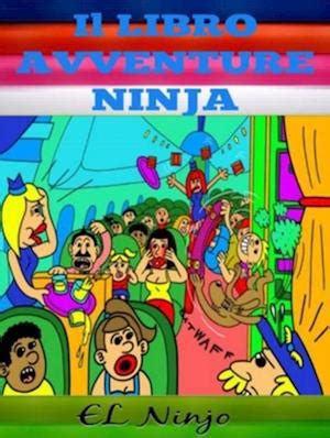 Il Libro Avventure Ninja Libro Ninja Per Bambini Il Libro Delle Scorregge Scorregge Ninja Sullo Skateboard