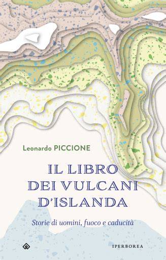 Il Libro Dei Vulcani D Islanda Storie Di Uomini F