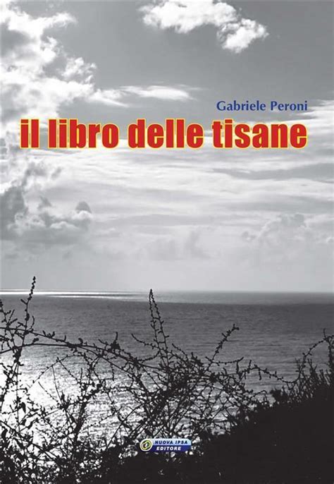 il libro delle tisane quaderni del vivere meglio