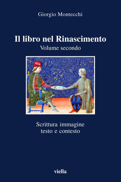 il libro nel rinascimento volume secondo scrittur