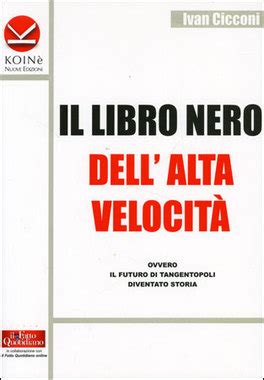 Il Libro Nero Dell Alta Velocita Ovvero Il Futuro