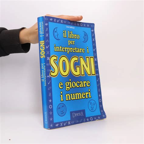 Il Libro Per Interpretare I Sogni E Giocare I Numeri Best Seller Pocket