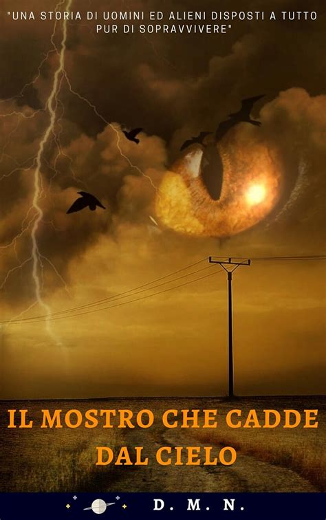 Il Mostro Che Cadde Dal Cielo Una Storia Di Alien