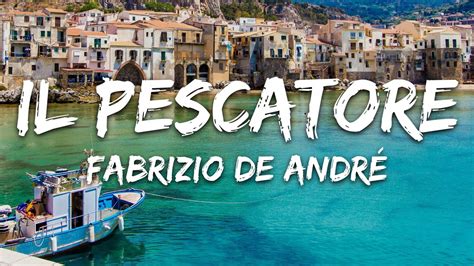 Il Pescatore De Andrè