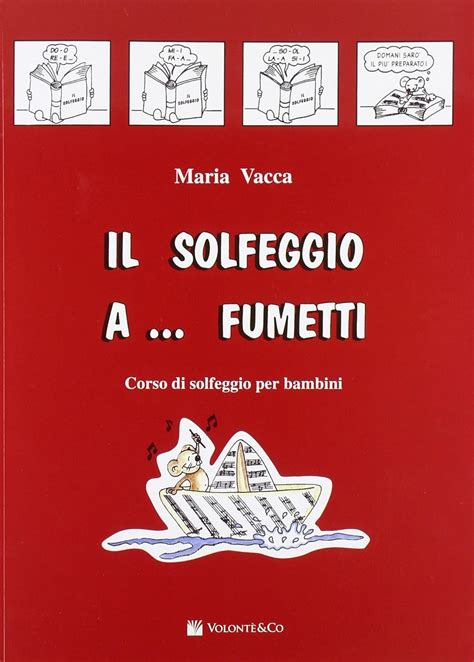 Il Solfeggio A Fumetti Corso Di Solfeggio Per Bambini 1
