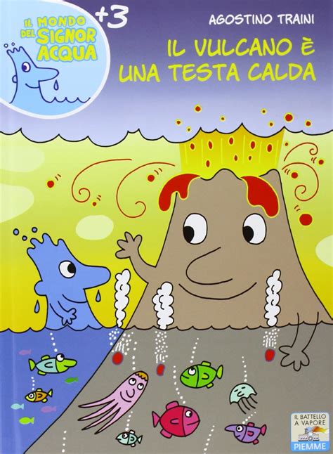 il vulcano ediz illustrata