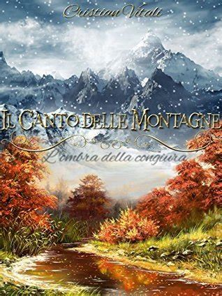 Download Il Canto Delle Montagne Lombra Della Congiura 