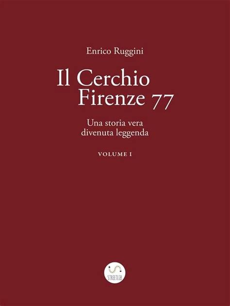 Read Il Cerchio Firenze 77 Una Storia Vera Divenuta Leggenda Vol 1 