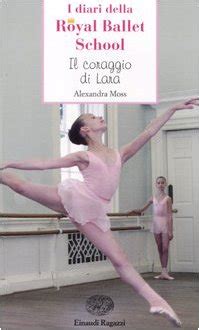 Download Il Coraggio Di Lara Royal Ballet School 