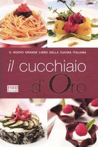 Download Il Cucchiaio Doro Il Nuovo Grande Libro Della Cucina Italiana 