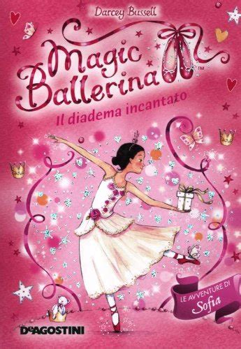 Read Il Diadema Incantato Le Avventure Di Sofia Magic Ballerina 15 