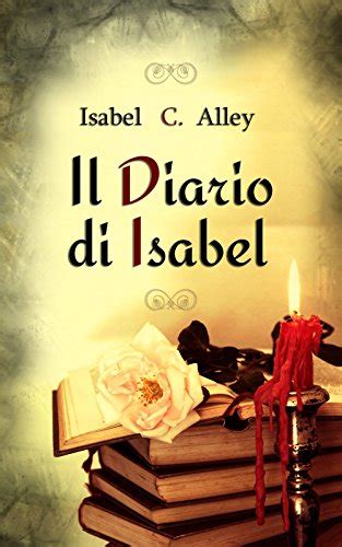 Download Il Diario Di Isabel I Diari Di Isabel Vol 1 