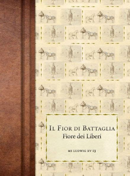 Read Il Fior Di Battaglia Ms Ludwig Xv 13 