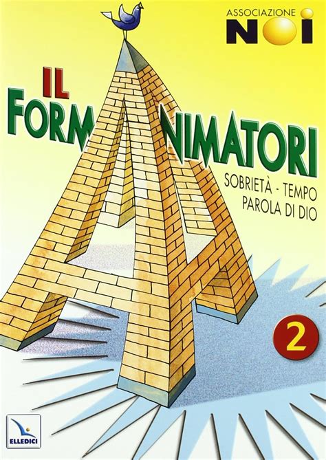 Read Online Il Formanimatori Vol 2 Sussidio Per La Formazione Degli Animatori Dellestate Ragazzi Sobriet Tempo Parola Di Dio 
