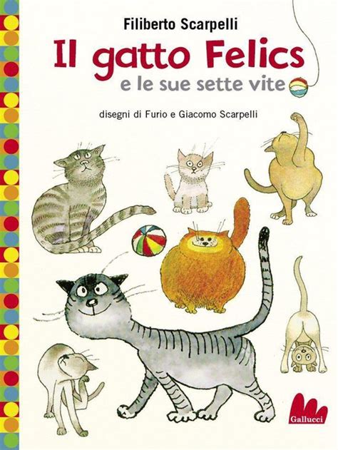 Download Il Gatto Felics E Le Sue Sette Vite 