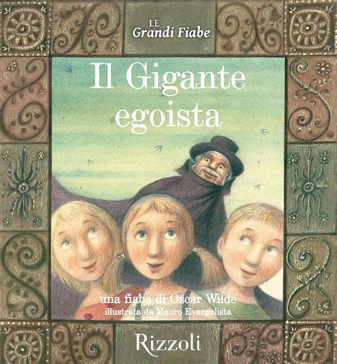 Read Online Il Gigante Egoista Le Grandi Fiabe Vol N 4 Di 30 