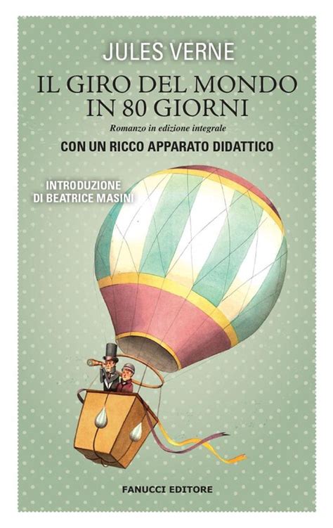 Download Il Giro Del Mondo In 80 Giorni Unico Con Apparato Didattico Fanucci Narrativa 