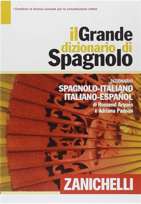 Read Online Il Grande Dizionario Di Spagnolo Dizionario Spagnolo Italiano Italiano Spagnolo Con Aggiornamento Online 