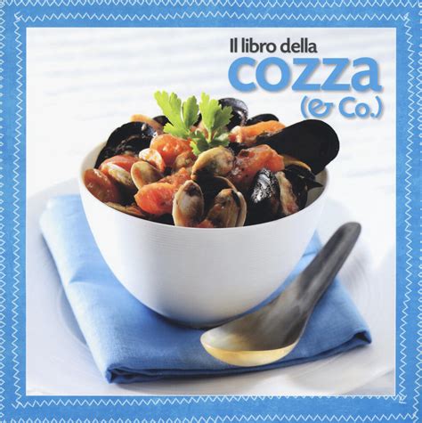 Read Online Il Libro Della Cozza E Co 