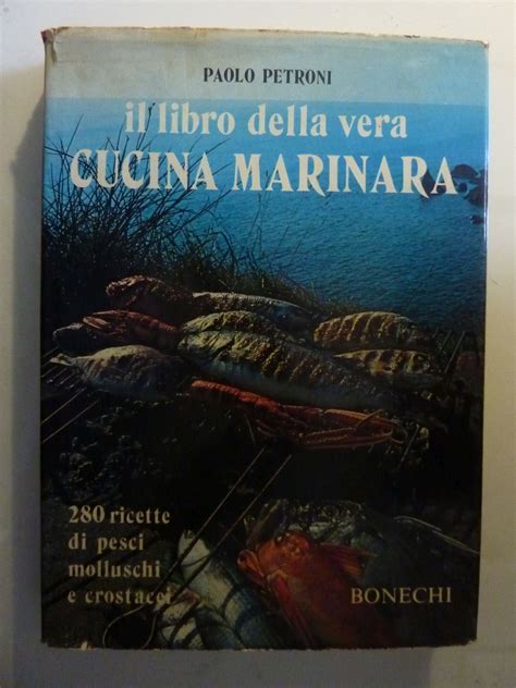 Read Online Il Libro Della Vera Cucina Marinara 