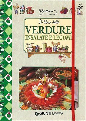 Full Download Il Libro Delle Verdure Insalate E Legumi 