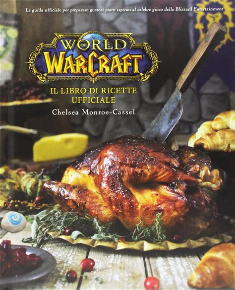 Download Il Libro Di Ricette Ufficiale World Of Warcraft 