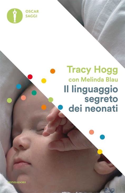 Download Il Linguaggio Segreto Dei Neonati Oscar Saggi Vol 764 