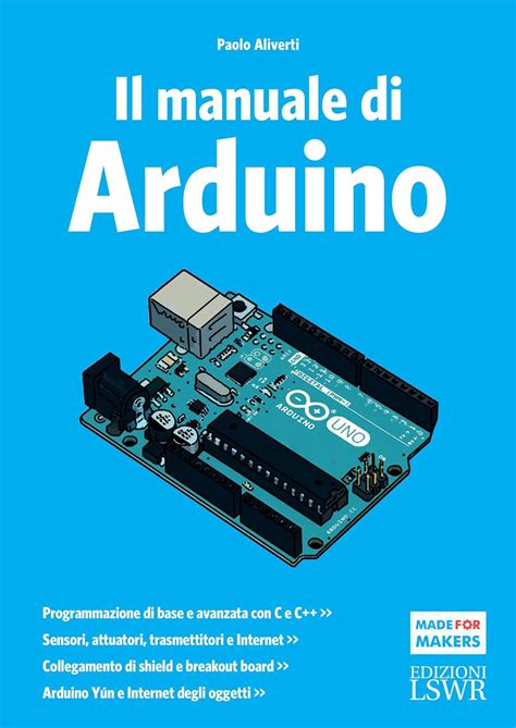 Read Il Manuale Di Arduino Guida Completa 