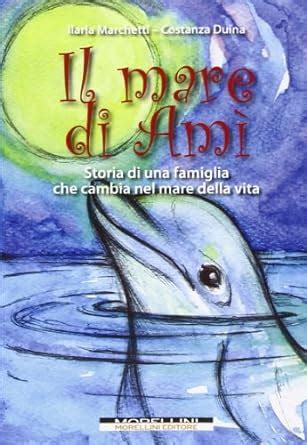 Read Online Il Mare Di Am Storie Di Una Famiglia Che Cambia Nel Mare Della Vita 