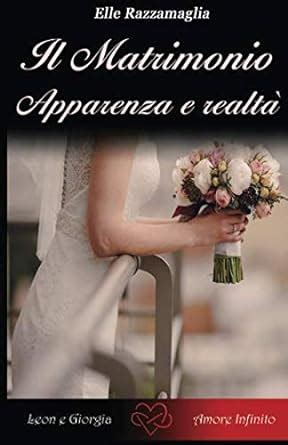 Full Download Il Matrimonio Apparenza E Realt I 