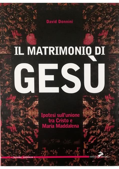 Download Il Matrimonio Di Ges Ipotesi Sullunione Tra Cristo E Maria Maddalena 