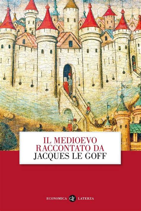 Full Download Il Medioevo Raccontato Da Jacques Le Goff 