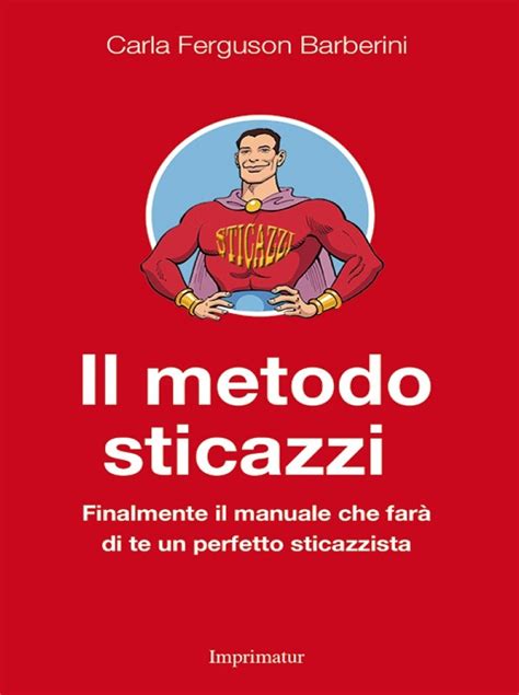 Read Online Il Metodo Sticazzi 