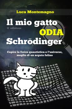 Read Il Mio Gatto Odia Schrodinger File Type Pdf 