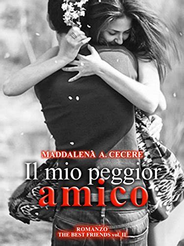 Full Download Il Mio Peggior Amico The Best Friends Vol 2 