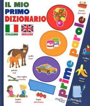 Download Il Mio Primo Dizionario Italiano Inglese 1000 Prime Parole 