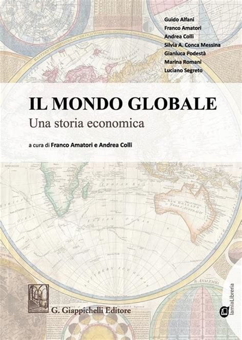 Full Download Il Mondo Globale Una Storia Economica Con Contenuto Digitale Per Download E Accesso On Line 