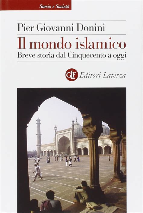 Full Download Il Mondo Islamico Breve Storia Dal Cinquecento A Oggi 