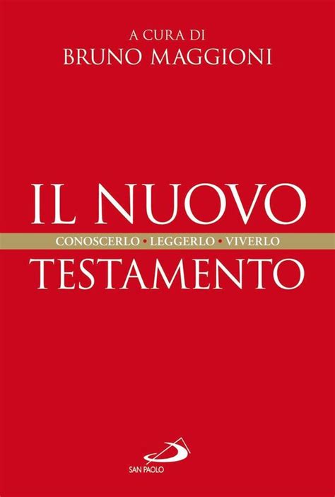 Read Il Nuovo Testamento Conoscerlo Leggerlo Viverlo Guida Alla Bibbia 