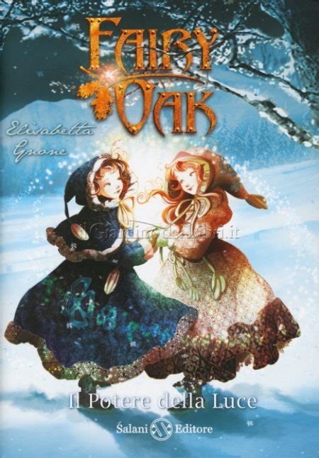 Read Il Potere Della Luce Fairy Oak 3 