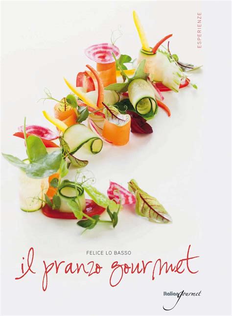 Full Download Il Pranzo Gourmet 